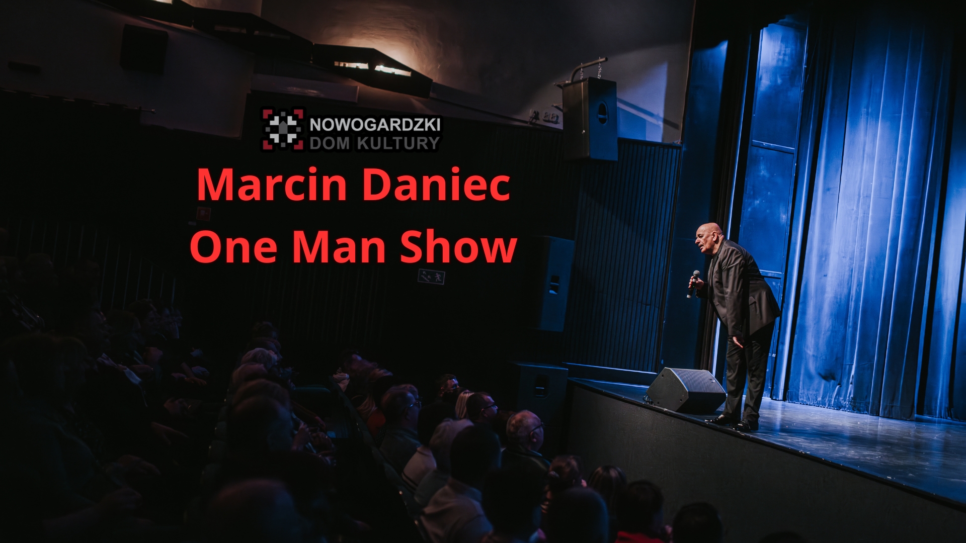 ONE MAN SHOW - MARCIN DANIEC